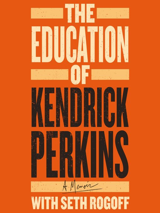 Title details for The Education of Kendrick Perkins by Kendrick Perkins - Wait list